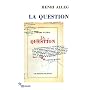 La Question : Suivi de La torture au coeur de la R�publique