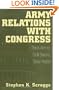 Army Relations with Congress: Thick Armor, Dull Sword, Slow Horse