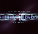 Euphoria: A Decade Of Trance Anthems