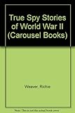 True spy stories of World War II