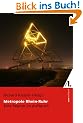 Metropole Rhein-Ruhr. Eine Region im Aufbruch