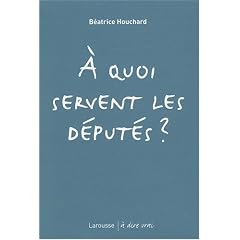 A quoi servent les d�put�s ?