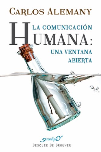 La comunicación humana: una ventana abierta: 169 (Serendipity) (Spanish Edition)