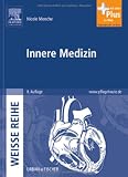 Innere Medizin: WEISSE REIHE - mit www.pflegeheute.de-Zugang - Nicole Menche