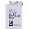 Auf den Inneren Arzt h�ren: Eine Einf�hrung in die CranioSacrale Therapie