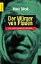 Der W�rger von Plauen: Und weitere spektakul�re Mordf�lle