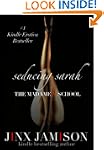 Seducing Sarah (The Madame X School o...