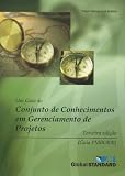Um Guia Do Conjunto De Conhecimentos em Gerenciamento De Projetos (Guia PMBOK): A Guide to the Project Managment Body of Knowledge  - Official Portuguese Translation