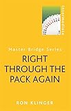 Right through the pack again
