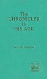 The Chronicler in his age