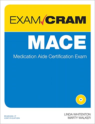 mace exam cram medication aide certification exam