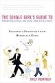 The Single Girl's Guide To Marrying A Man, His Kids And His Ex-wife (Becoming a Stepmother with Humor and Grace) (Paperback)