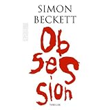 Obsessionvon "Simon Beckett"