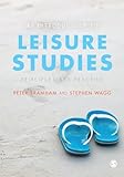 An introduction to leisure studies : principles and practice