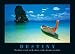 (24x36) Destiny Boat on Beach Motivational Art Print Poster