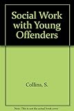 Social work with young offenders