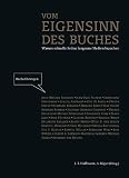 Produkt-Bild: Vom Eigensinn des Buches: Warum schnelle Zeiten langsame Medien brauchen
