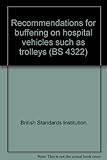 Recommendations for buffering on hospital vehicles such as trolleys