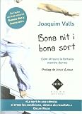 Bona nit i bona sort: com atraure la fortuna a la teva vida mentre dorms