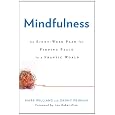 Mindfulness: An Eight-Week Plan for Finding Peace in a Frantic World