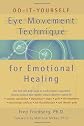 Do-It-Yourself Eye Movement Techniques for Emotional Healing