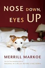 Nose Down, Eyes Up: A Novel