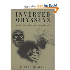 Inverted Odysseys: Claude Cahun, Maya Deren, Cindy Sherman