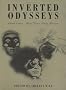 Inverted Odysseys: Claude Cahun, Maya Deren, and Cindy Sherman