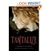 Tantalize