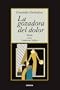 La gozadora del dolor (Spanish Edition)