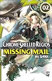 Chrome Shelled Regios. Missing Mail vol. 2