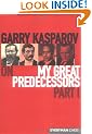 Gary Kasparov's on My Great Predecessors: Part 1