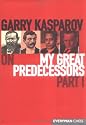 Gary Kasparov's on My Great Predecessors: Part 1