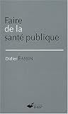 Faire de la santé publique