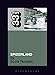 Slint's Spiderland (33 1/3)