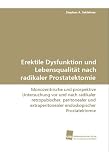 Bild zu: Erektile Dysfunktion und Lebensqualit&auml;t nachradikaler Prostatektomie: Monozentrische und prospektive Untersuchung vor und nach radikaler ... endoskopischer Prostatektomie