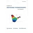 Elements of Irreversible Thermodynamics for Engineers by Dick Bedeaux, Eivind Johanness, and Signe Kjelstrup