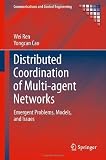 Distributed Coordination of Multi-agent Networks: Emergent Problems, Models, and Issues (Communications and Control Engineering)