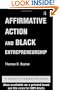Affirmative Action and Black Entrepreneurship (A Century Foundation Book)