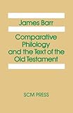 Comparative philology and the text of the Old Testament