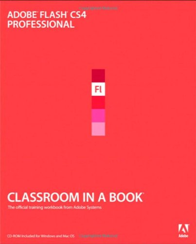 Adobe Flash CS4 Professional Classroom in a Book