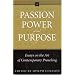 Passion, Power, and Purpose: Essays on the Art of Contemporary Preaching
