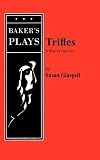 Trifles [Paperback] [2010] Edition Unstated Ed. Susan Glaspell