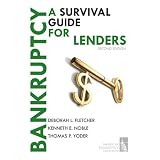 Bankruptcy: A Survival Guide for Lenders
