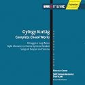 Gy&ouml;rgy Kurt&aacute;g: Complete Choral Works