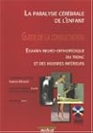 La paralysie c�r�brale de l'enfant :...