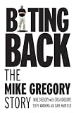 Biting Back: The Mike Gregory Story