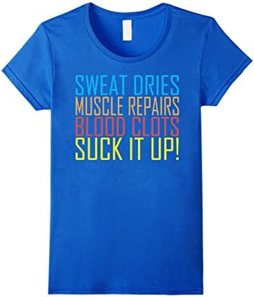 Women's Sweat dries muscle repairs Motivational Quote T shirt fitnes Large Royal Blue