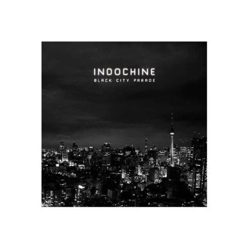 Indochine - Black City Parade - Zortam Music