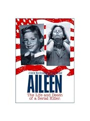 Aileen: Life And Death Of A Serial Killer